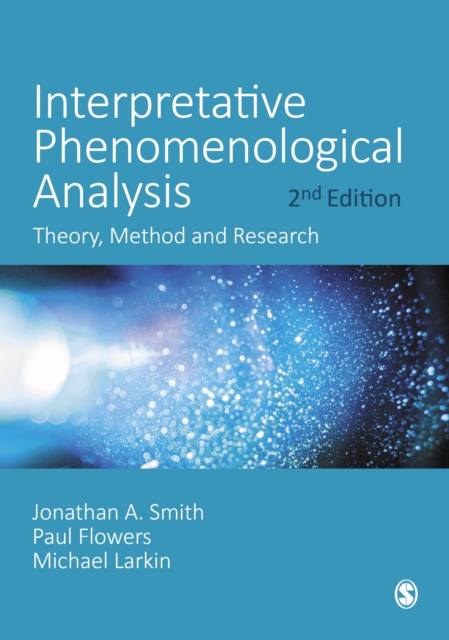 Interpretative Phenomenological Analysis : Theory, Method and Research, EPUB eBook
