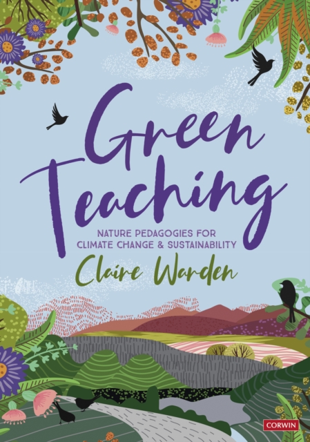 Green Teaching : Nature Pedagogies for Climate Change & Sustainability, PDF eBook