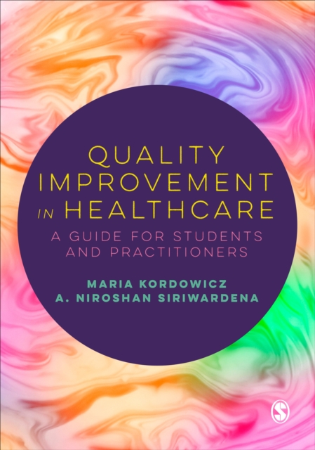 Quality Improvement in Healthcare : A Guide for Students and Practitioners, PDF eBook