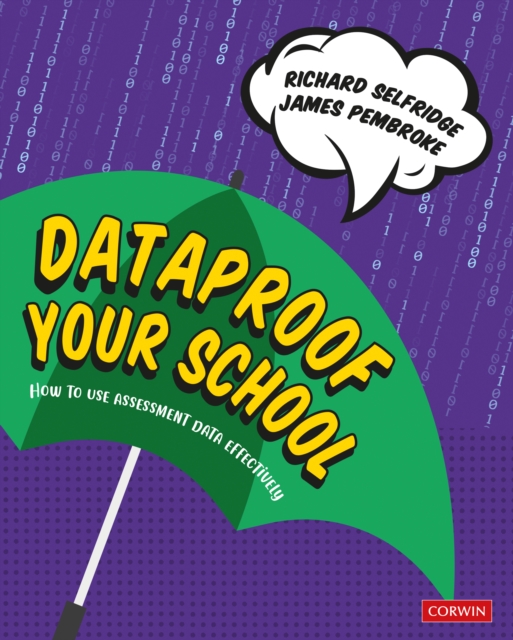Dataproof Your School : How to use assessment data effectively, EPUB eBook