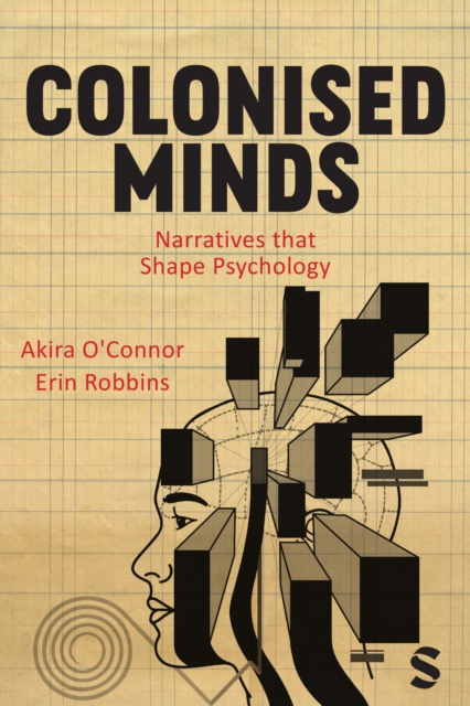 Colonised Minds : Narratives that Shape Psychology, Paperback / softback Book