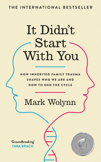 It Didn't Start With You : How inherited family trauma shapes who we are and how to end the cycle, EPUB eBook