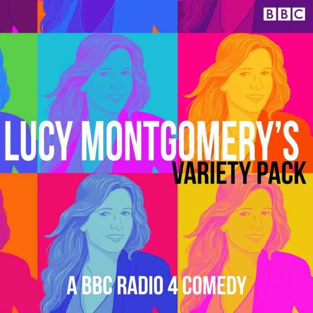 Lucy Montgomery Variety Pack : A BBC Radio 4 comedy, eAudiobook MP3 eaudioBook