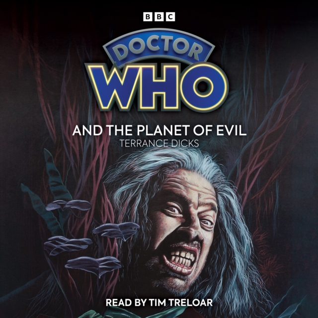 Doctor Who and the Planet of Evil : 4th Doctor Novelisation, eAudiobook MP3 eaudioBook