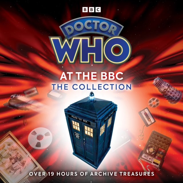 Doctor Who at the BBC: The Collection : The First Nine Volumes, eAudiobook MP3 eaudioBook