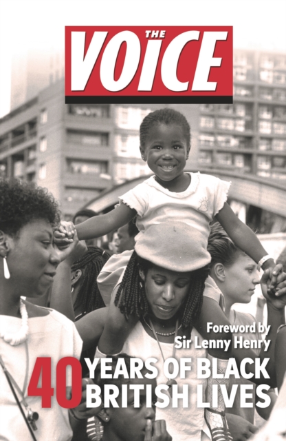 The Voice : 40 years of Black British Lives, Hardback Book