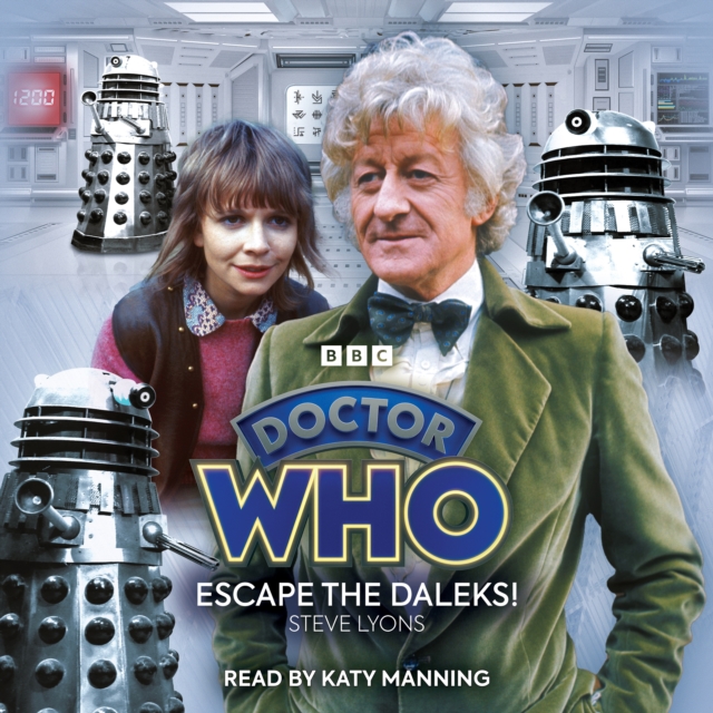 Doctor Who: Escape the Daleks! : 3rd Doctor Audio Original, eAudiobook MP3 eaudioBook