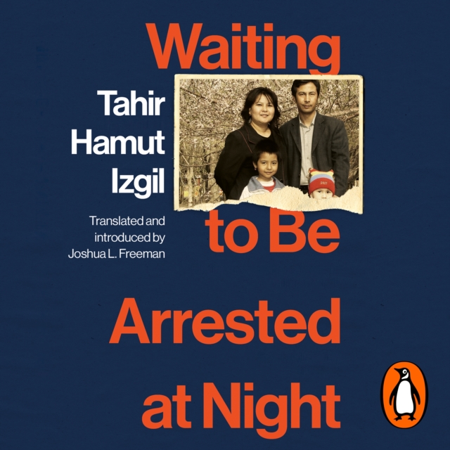 Waiting to Be Arrested at Night : A Uyghur Poet's Memoir of China's Genocide, eAudiobook MP3 eaudioBook