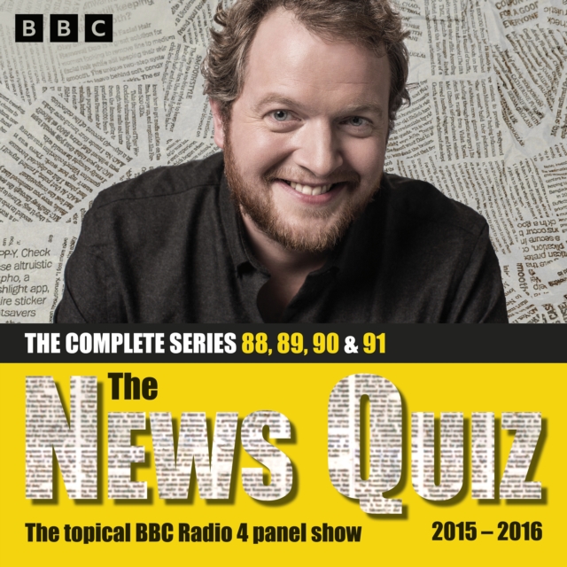 The News Quiz: 2015 – 2016 : Series 88, 89, 90 and 91 of the topical BBC Radio 4 comedy panel show, eAudiobook MP3 eaudioBook