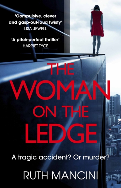 The Woman on the Ledge : the MUST-READ psychological thriller for 2024, with a twist you won't see coming, Hardback Book