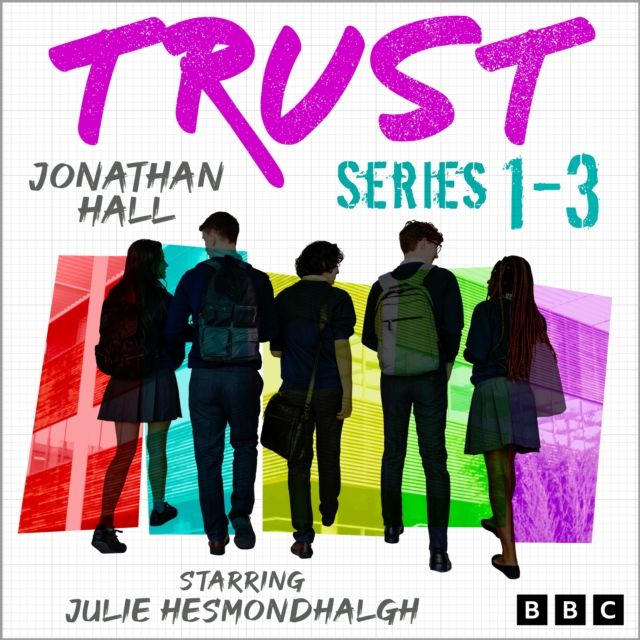 Trust: Series 1-3 : A BBC Radio Full-Cast Comedy Drama, eAudiobook MP3 eaudioBook