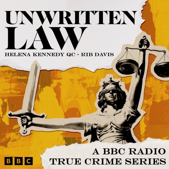 Unwritten Law : A BBC Radio True Crime Series, eAudiobook MP3 eaudioBook