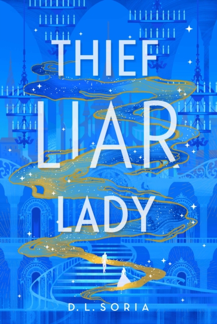 Thief Liar Lady, Hardback Book