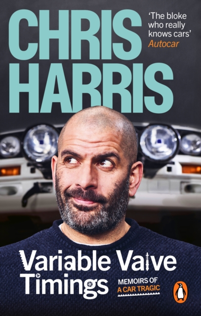 Variable Valve Timings : Memoirs of a car tragic, Paperback / softback Book