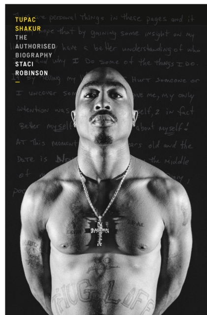 Tupac Shakur : The first and only Estate-authorised biography of the legendary artist, Hardback Book