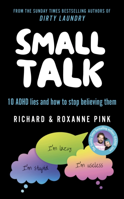 SMALL TALK : 10 ADHD lies and how to stop believing them, Paperback / softback Book