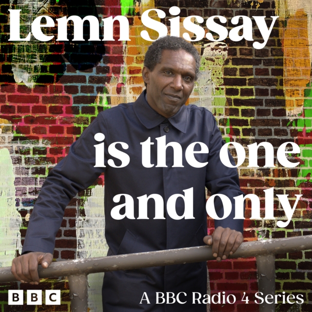 Lemn Sissay is the One and Only : A BBC Radio 4 Series, eAudiobook MP3 eaudioBook