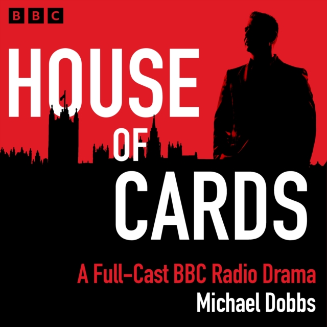 House of Cards : A BBC Radio Drama, eAudiobook MP3 eaudioBook