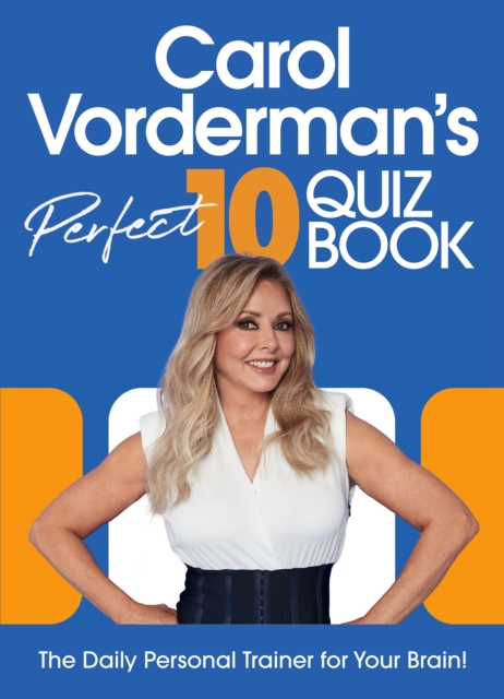 Carol Vorderman’s Perfect 10 Quiz Book, Hardback Book