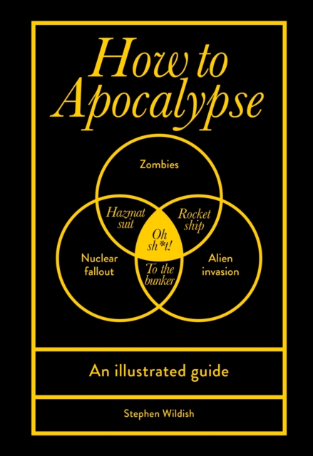 How to Apocalypse : An illustrated guide, EPUB eBook