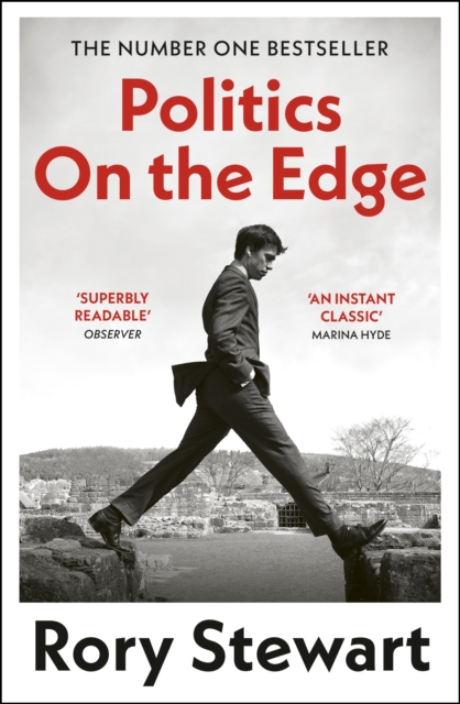 Politics On the Edge : The instant #1 Sunday Times bestseller from the host of hit podcast The Rest Is Politics, Paperback / softback Book