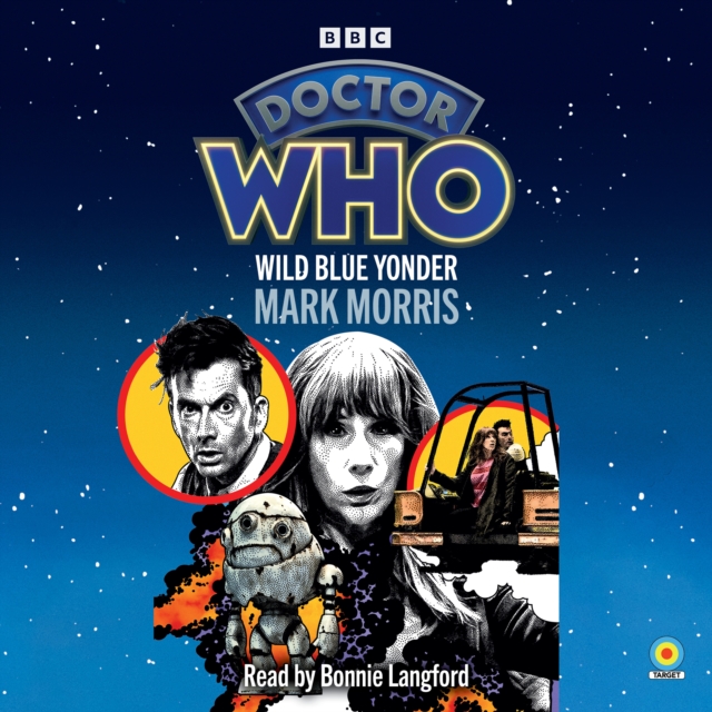 Doctor Who: Wild Blue Yonder : 14th Doctor Novelisation, CD-Audio Book