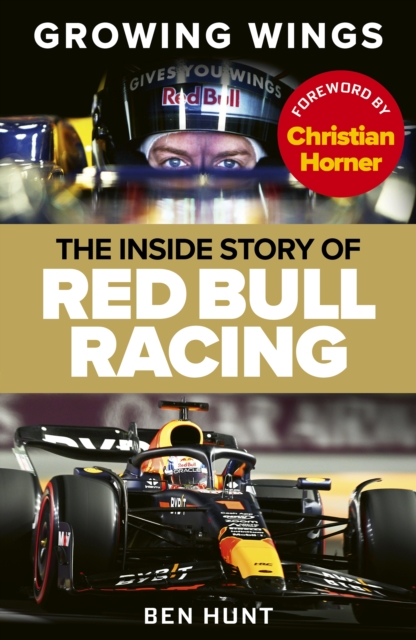 Growing Wings : The inside story of Red Bull Racing, EPUB eBook
