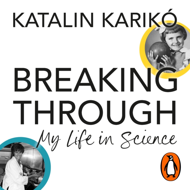 Breaking Through : My Life In Science, eAudiobook MP3 eaudioBook