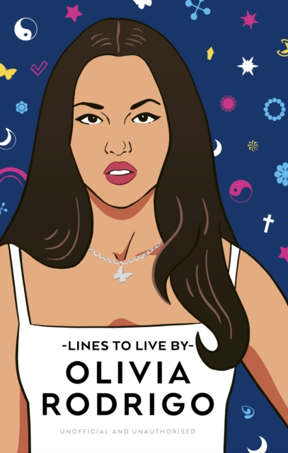 Olivia Rodrigo Lines to Live By, Hardback Book