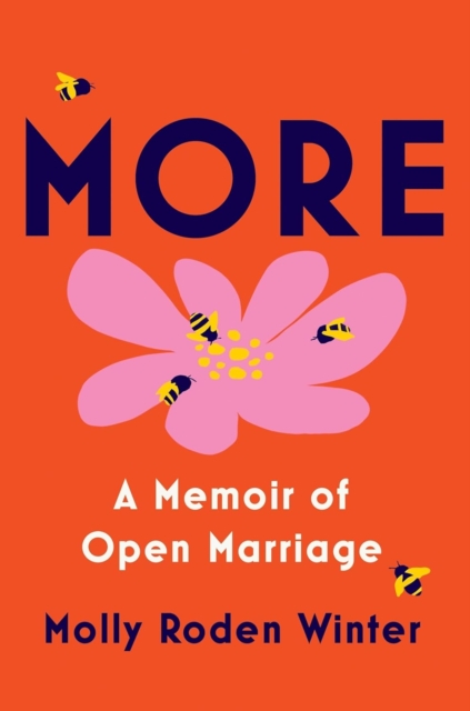 More : A Memoir of Open Marriage, Hardback Book
