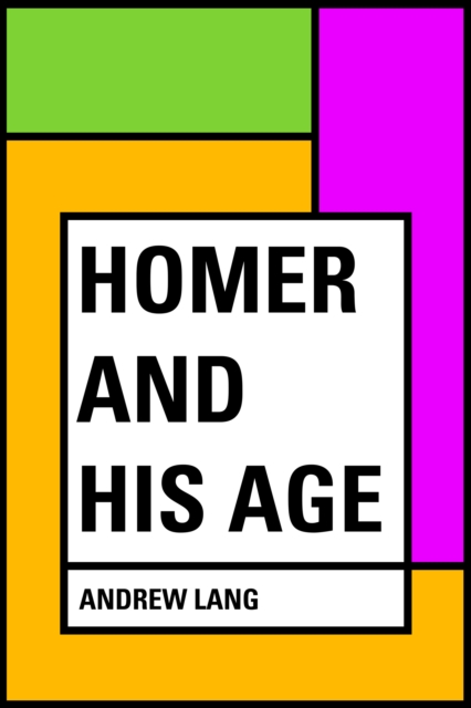 Homer and His Age, EPUB eBook