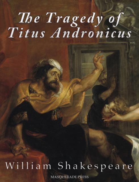 The Tragedy of Titus Andronicus, EPUB eBook