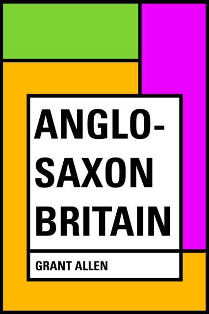 Anglo-Saxon Britain, EPUB eBook