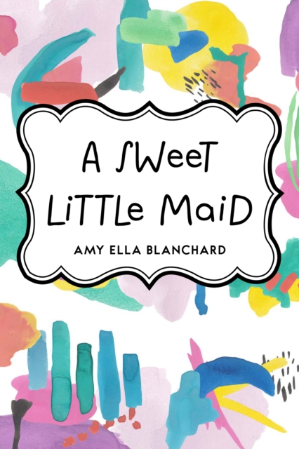 A Sweet Little Maid, EPUB eBook