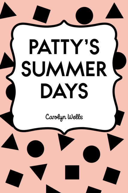 Patty's Summer Days, EPUB eBook