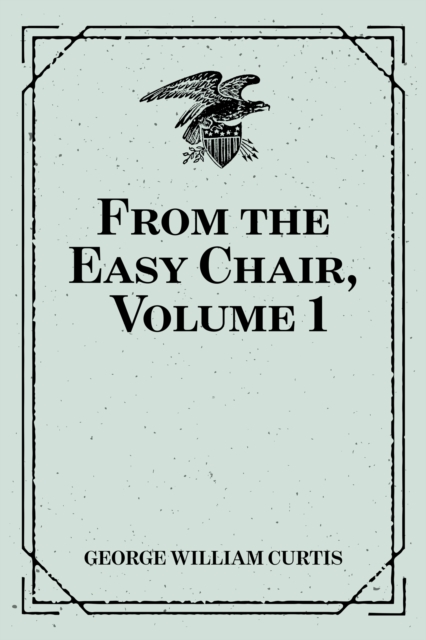 From the Easy Chair, Volume 1, EPUB eBook