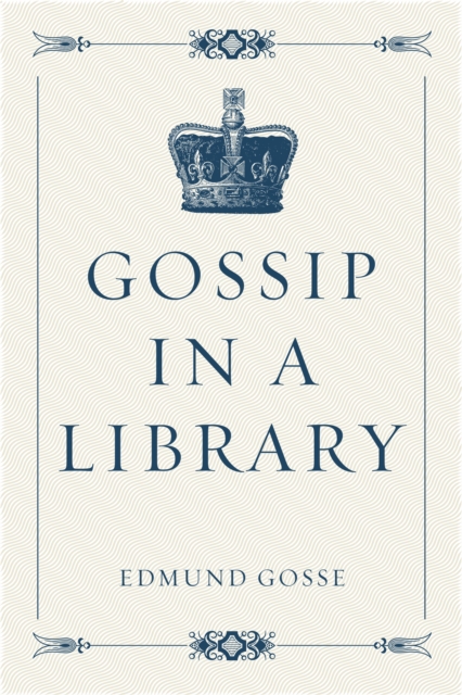 Gossip in a Library, EPUB eBook