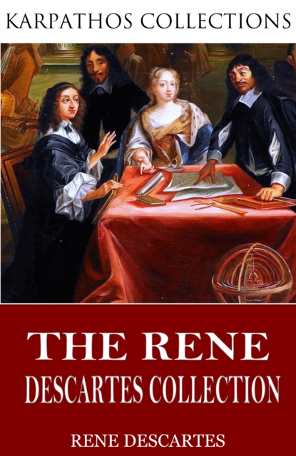 The Rene Descartes Collection, EPUB eBook