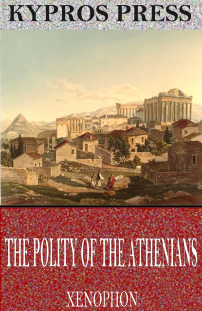 The Polity of the Athenians, EPUB eBook