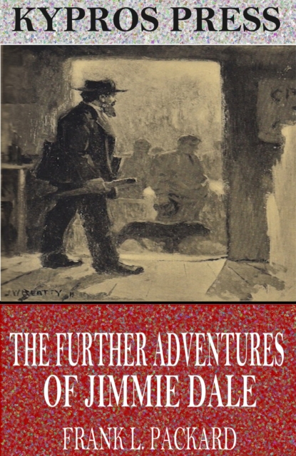 The Further Adventures of Jimmie Dale, EPUB eBook