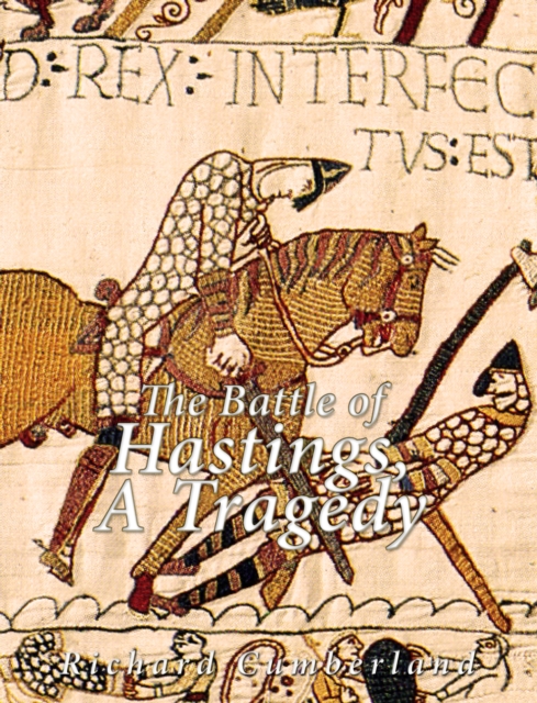 The Battle of Hastings, a Tragedy, EPUB eBook