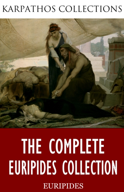 The Complete Euripides Collection, EPUB eBook