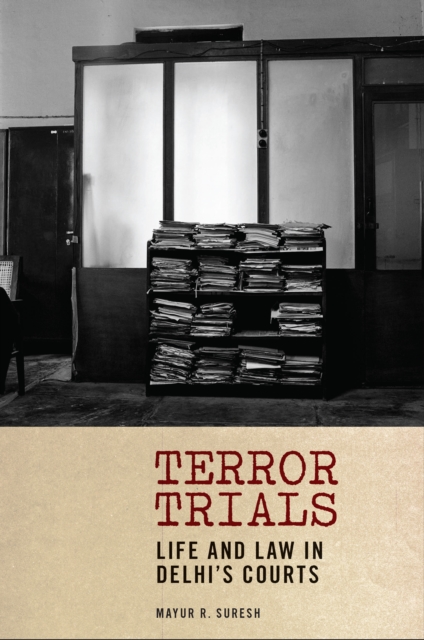 Terror Trials : Life and Law in Delhi's Courts, PDF eBook