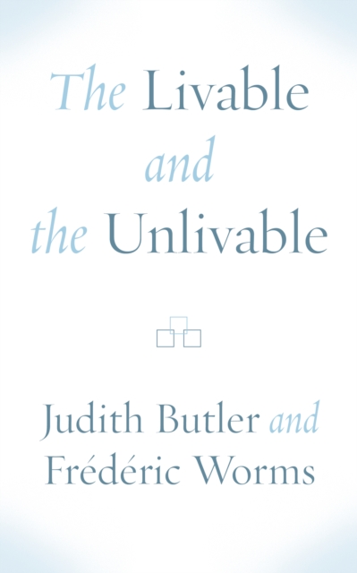 The Livable and the Unlivable, Paperback / softback Book