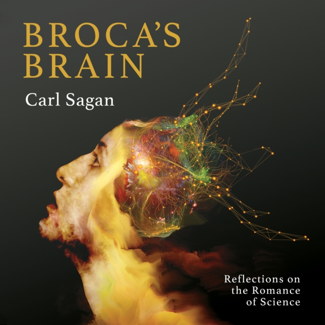 Broca's Brain : Reflections on the Romance of Science, eAudiobook MP3 eaudioBook