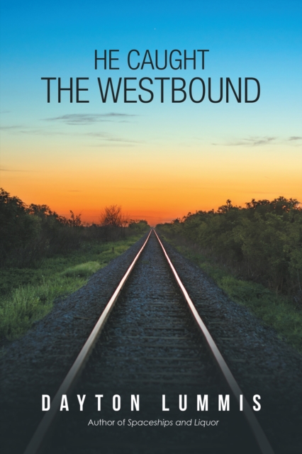 He Caught the Westbound, EPUB eBook