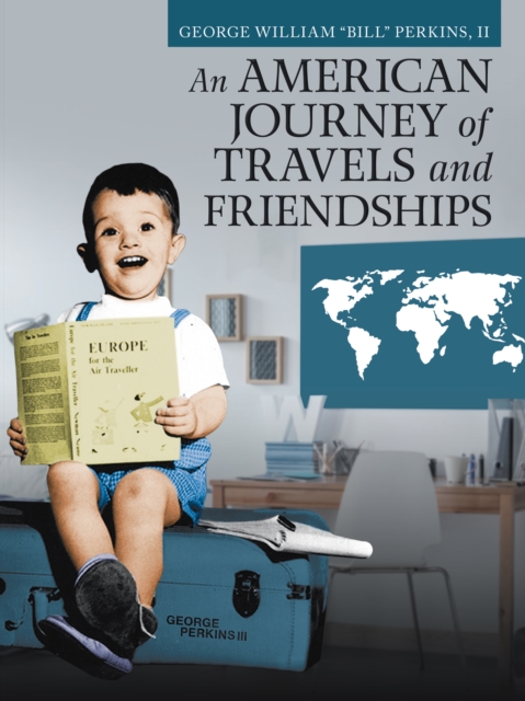 An American Journey of Travels and Friendships, EPUB eBook