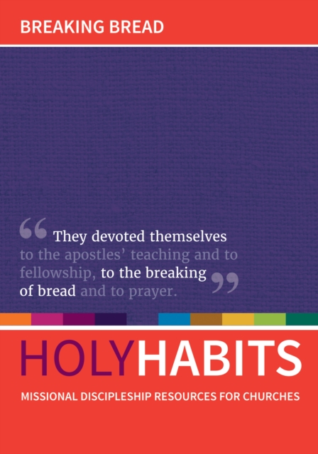Holy Habits: Breaking Bread, PDF eBook
