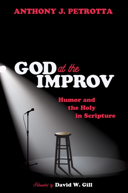 God at the Improv : Humor and the Holy in Scripture, EPUB eBook