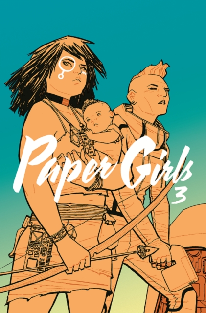 Paper Girls Volume 3, Paperback / softback Book